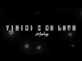 Tigini X No Love Mashup Ft Kikimoteleba Shubh Souvik