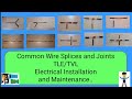 Common Wire Splices and Joints.. (New Steps and Techniques in making Splices and Joints) TLE/TVL EIM