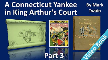Part 3 - A Connecticut Yankee in King Arthur's Court Audiobook by Mark Twain (Chs 12-16)