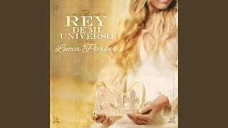 Video thumbnail of "Lucía Parker - Ante Tu Trono"