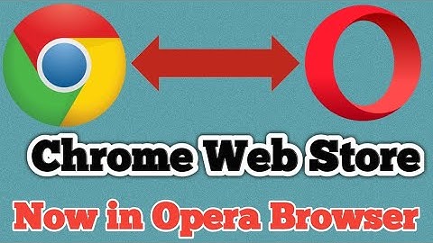how to get chrome web store extension in opera browser?