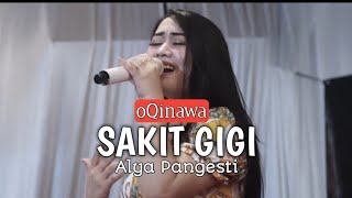 SAKIT GIGI || Cover by Alya Pangesti oQinawa || DFAstudio