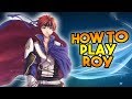 How To Play Roy For Beginners - Smash Ultimate Combo Guide