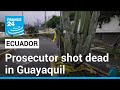 Ecuador prosecutor investigating TV studio attack shot dead • FRANCE 24 English