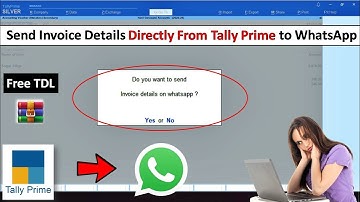 WhatsApp TDL Code- Send Invoice Details Directly From Tally Prime to WhatsApp | Tally Prime