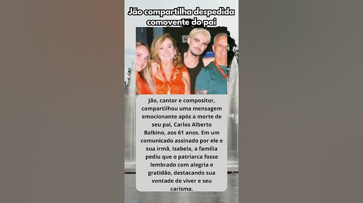 Jão Despedida Emocionante do Pai e Promessa de Honrar Seu Legado