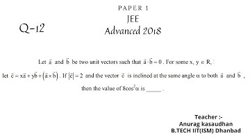 JEE Advanced 2018 Math Paper 1 (Q 12) solution | IIT JEE Maths | #projecteducation #jeeadvanced2018