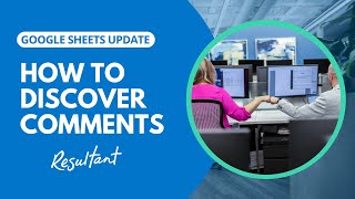 How to Discover Comments In Google Sheets