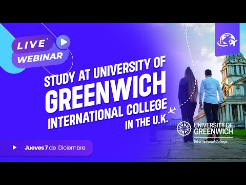 LIVE STREAM: STUDY AT UNIVERSITY OF GREENWICH INTERNATIONAL COLLEGE IN THE U.K.!