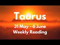 TAURUS YOUR PRAYERS HEARD AND ANSWERED! NEWS ON THE WAY! May 31 - 6 June