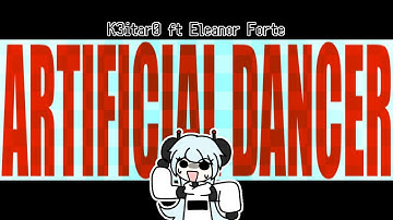 [SynthV Original] ARTIFICIAL☆DANCER [ft. Eleanor Forte]