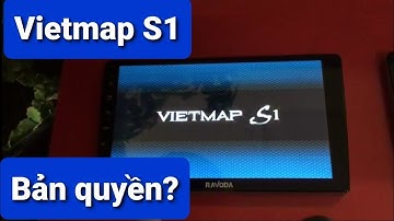 Mẹo kiểm tra phần mềm Vietmap S1 bản quyền trên màn Android Ravoda.