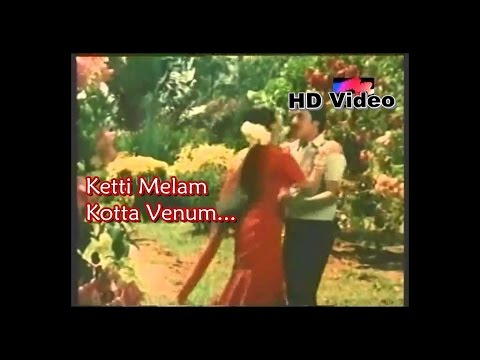 Ketti Melam Kotta Venum Song HD   Melam Kottu Thali Kattu Movie  S P B Love Songs HD Video