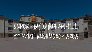 Super 8 by Wyndham Hill City/Mt Rushmore/ Area Review - Hill City , United States of America