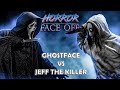 GHOSTFACE vs JEFF THE KILLER [Scream vs Creepypasta] | HORROR FACE OFF: Episode 1