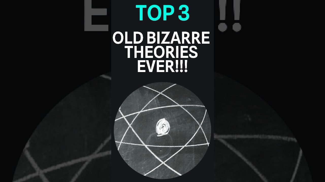 Top 3 Old Bizarre Theories Ever!!! 