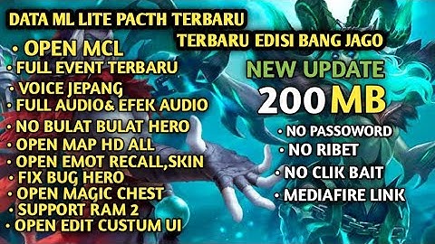 Data ML Lite Full Event 200Mb Edisi Sultan No Password 2022| ML Lite | Cara Mengatasi Lag & Patah ML