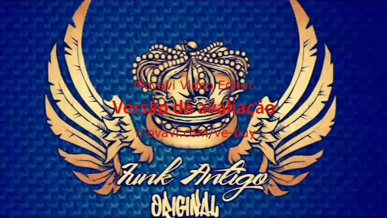 Montagem da VS - Original - Funk Antigo Original