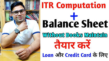 How To Make ITR Computation Sheet In Excel | How To Make Balance sheet In Excel Sheet