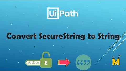 UiPath | Read Credentials | Convert SecureString to String | Orchestrator | Asset | Get Credentials