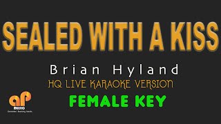 SEALED WITH A KISS - Brian Hyland (FEMALE KEY HQ KARAOKE VERSION)