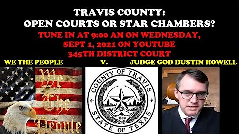 WE THE PEOPLE V. JUDGE GOD DUSTIN HOWELL, 345TH DI...