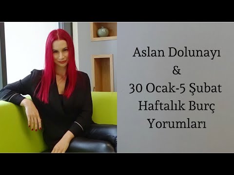 30 Ocak-5 Şubat Haftalık Burç Yorumları & 5 Şubat Aslan Burcunda Dolunay