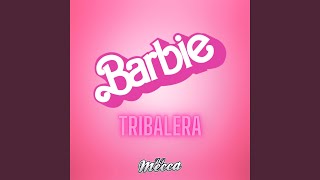 Barbie Tribalera