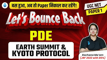 UGC NET Paper 1 PDE | Environment Earth Summit & Kyoto Protocol by Rachana Mam | UGC NET 2024
