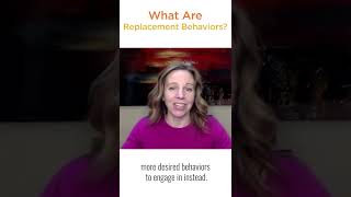 How Replacement Behavior Works & How to Use Replacement Behavior