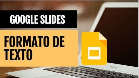 📋 ¿Cómo usar Google Slides? - 📌Tema: Formato de texto