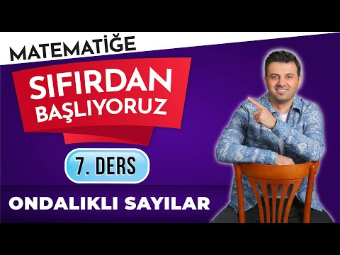 7. DERS - ONDALIK SAYILAR | #sıfırdanmatematikkampı | TYT | MSÜ | KPSS | DGS | LİSELİLER