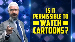 Is it Permissible to Watch Cartoons?