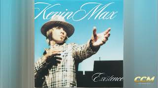 Kevin Max - Existence (PreChorus Rap Chorus Edit)