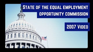 State of the EEOC (2007 video)