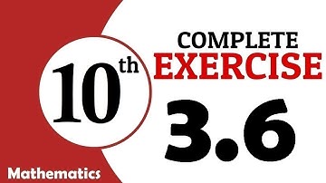 Exercise 3.6 | Class 10 Math | Unit 3 | Variations | GS Academy | 10th maths