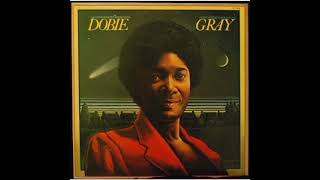 Dobie Gray - I'll Be Your Hold Me Tight.
