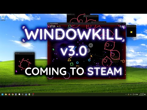 Windowkill v3.0 + Steam Announcement