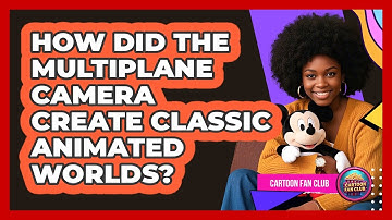 How Did The Multiplane Camera Create Classic Animated Worlds? - Cartoon Fan Club
