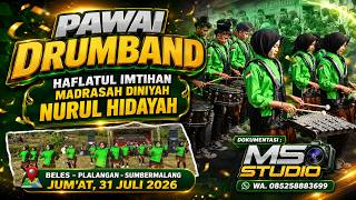 PAWAI DRUMBAND | HAFLATUL IMTIHAN MADRASAH DINIYAH NURUL HIDAYAH | JUM'AT, 31 JULI 2026