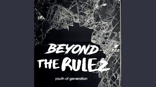 beyond THE rulez
