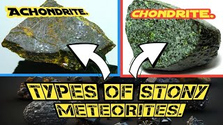 Two types of stony meteorites, (chondrites and Achondrites). #meteorite #meteor