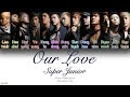 Super Junior (슈퍼주니어) – Our Love (우리들의 사랑) (Color Coded Lyrics) [Han/Rom/Eng]