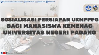 Sosialisasi Persiapan Ukmpppg Bagi Mahasisa Kemenag Unp