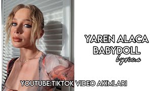 Yaren Alaca-Babydoll (Sözleri/Lyrics) Resimi