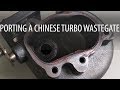 Porting My CHINESE TURBO Wastegate To Fix Boost Creep!