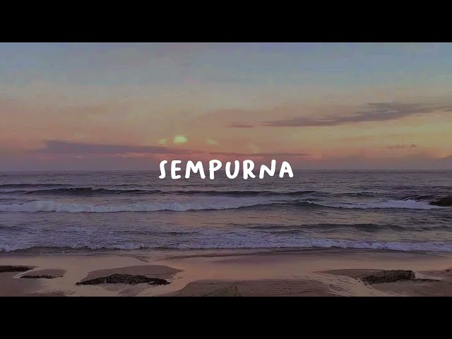 Andra And The Backbone - Sempurna (lyrics video) class=