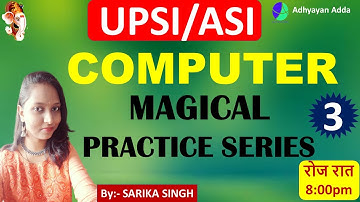 Target UP ASI 2021 | Computer Classes by Sarika Singh | Practice Set 3