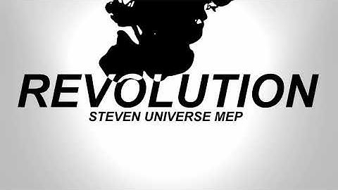 Steven Universe (MEP)  REVOLUTION 💎
