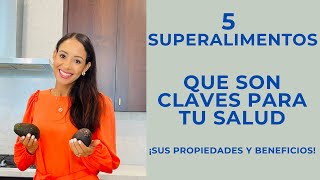 5 SUPERALIMENTOS QUE SON CLAVES PARA MANTENER TU MENTE Y CUERPO SALUDABLES.